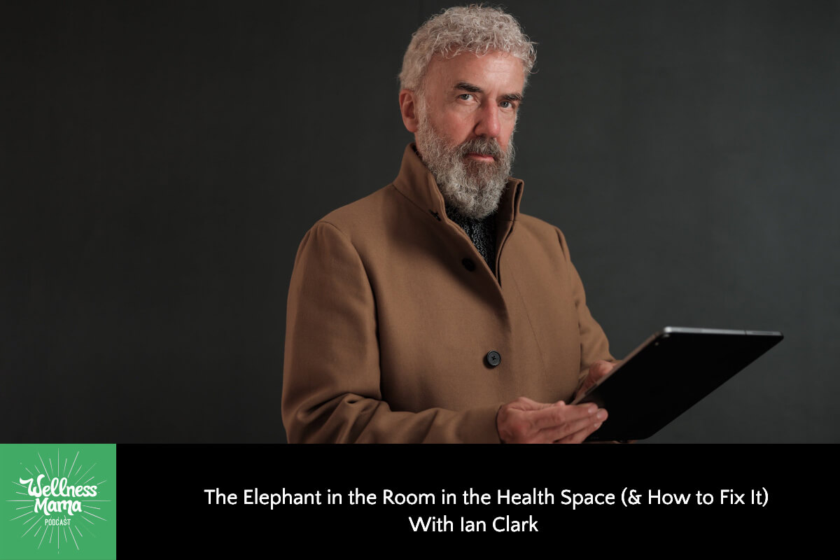 The Elephant within the Room within the Well being Area (& The way to Repair It) with Ian Clark The Elephant within the Room within the Well being Area (& The way to Repair It) with Ian Clark