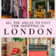 The Greatest Buying Areas in London from Charity to Souvenirs and Luxurious The Greatest Buying Areas in London from Charity to Souvenirs and Luxurious