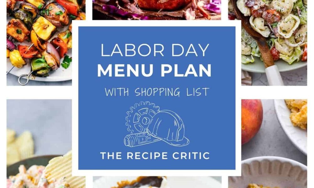 Labor Day Menu Plan | The Recipe Critic