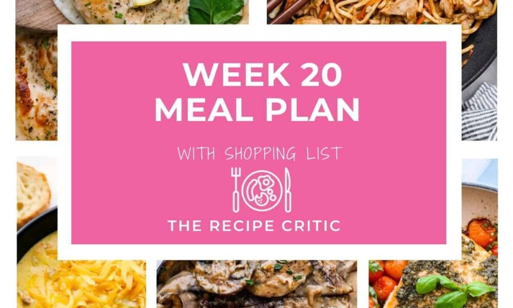 Weekly Meal Plan #20 | The Recipe Critic