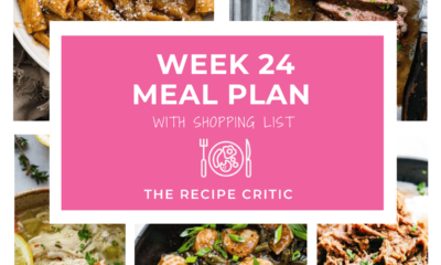 Weekly Meal Plan #24 | The Recipe Critic
