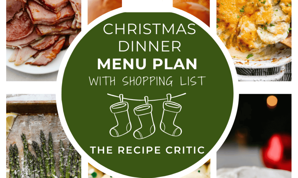 Christmas Dinner Menu Plan | The Recipe Critic