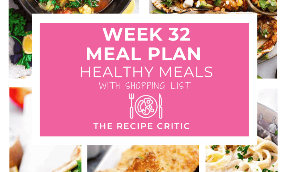 Weekly Meal Plan #32: Wholesome Meals
