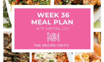 Weekly Meal Plan #36 | The Recipe Critic