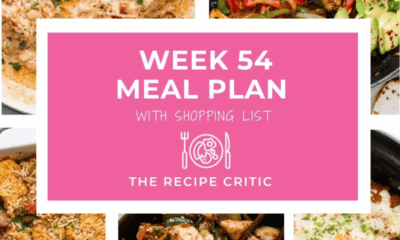 Week 54 Meal Plan | The Recipe Critic